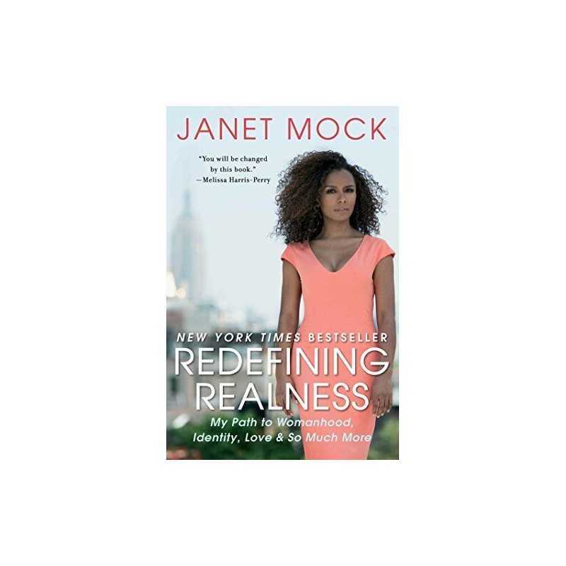Redefining Realness: My Path to Womanhood, Identity, Love & S... by tenisha mock