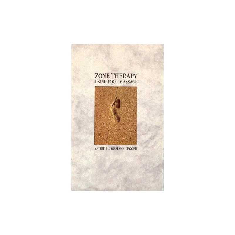 Zone Therapy: Using Foot Massage by Goosmann-Legger, Astrid I Paperback Book The