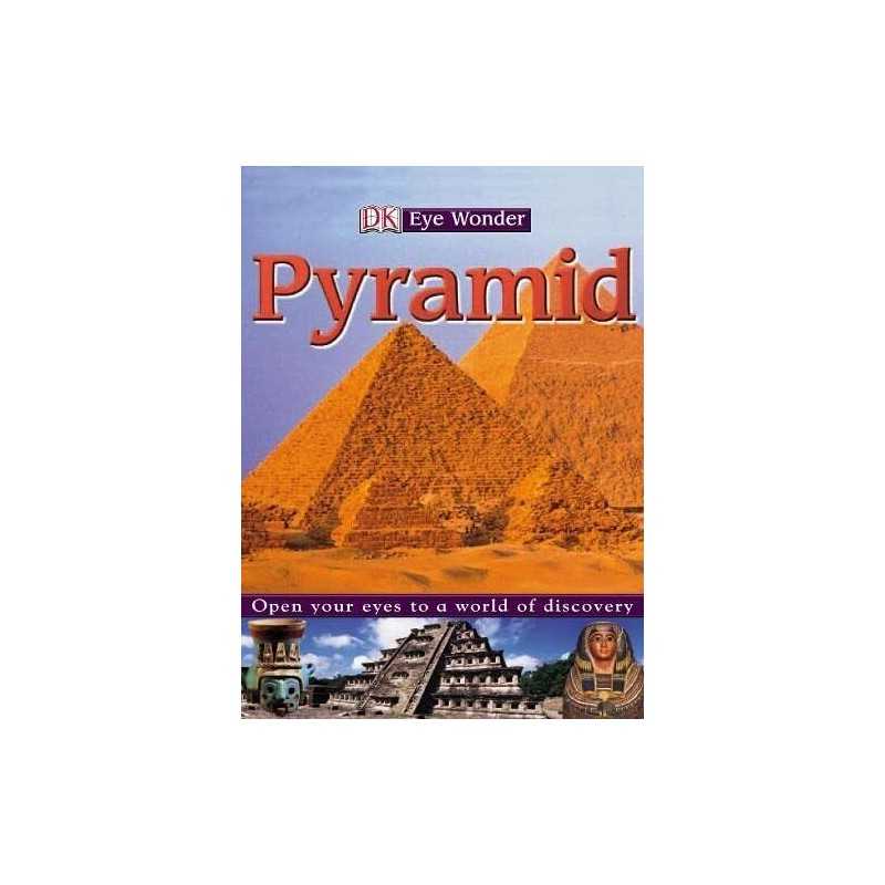 Eyewonder: Pyramid: Open Your Eyes to a World of Discovery by DK Hardback Book