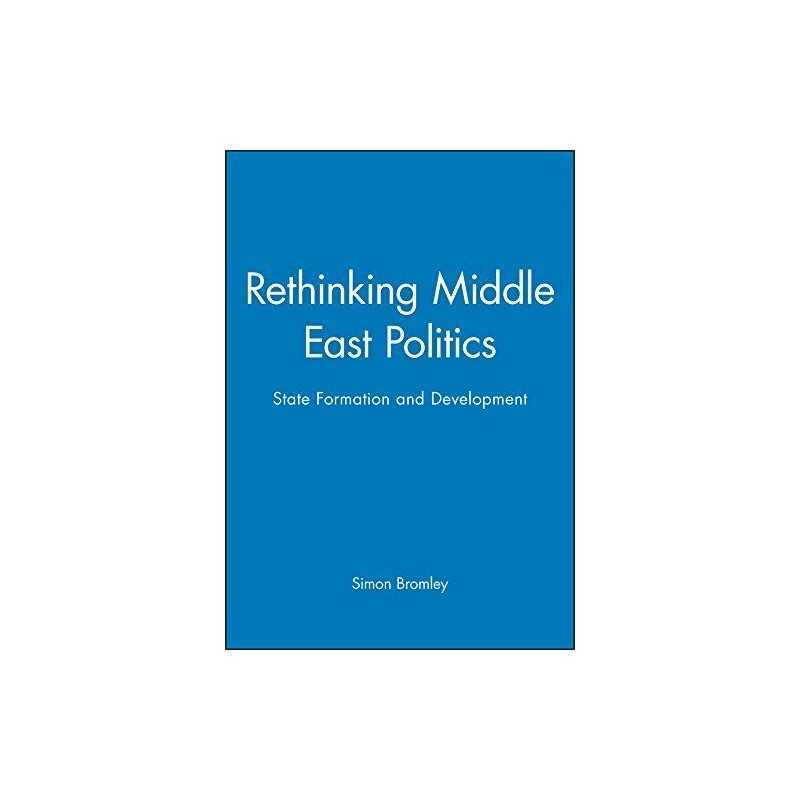 Rethinking Middle East Politics: Sta..., Bromley, Simon