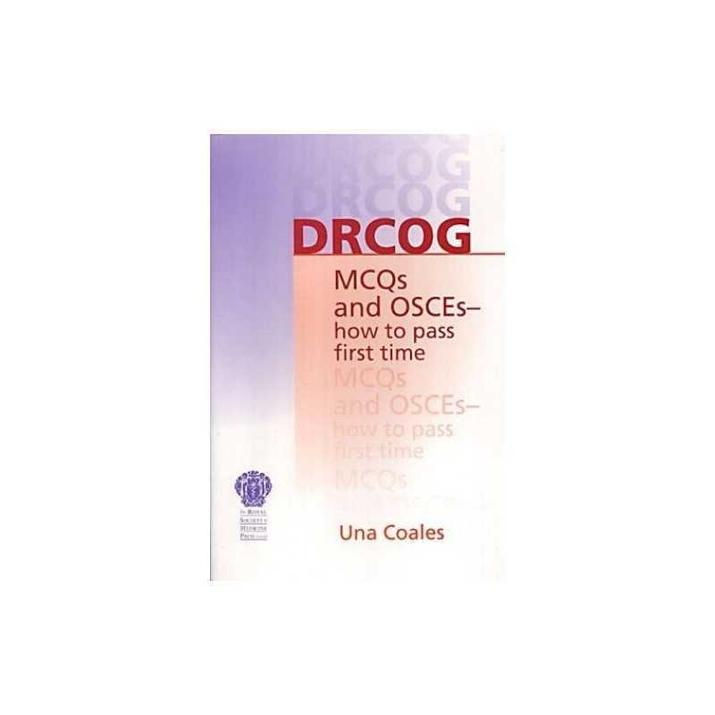 DRCOG: MCQs and OSCEs: how to pass first ti... by Coales MD FRCS FRCSO Paperback