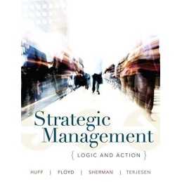 Strategic Management: Logic and Action by Terjesen, Siri Mixed media product The