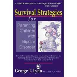 Survival Strategies for Parenting Children with B... by George T. Lynn Paperback