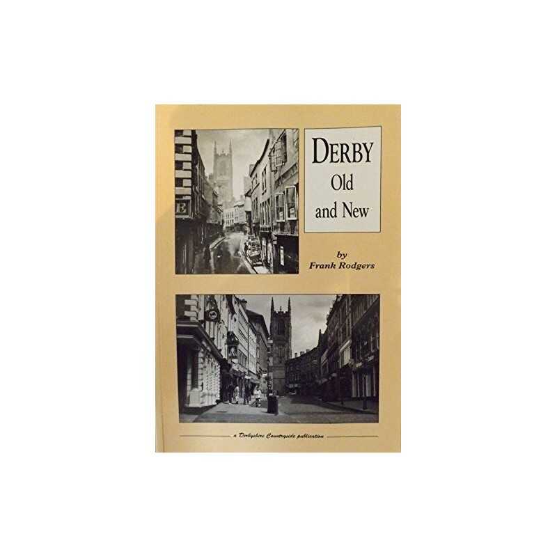 Derby Old and New by Rodgers, Frank Paperback Book
