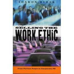 Selling the Work Ethic: From Puritan Pulpit to Cor... by Beder, Sharon Paperback