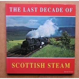 Last Decade of Scottish Steam Hardback Book
