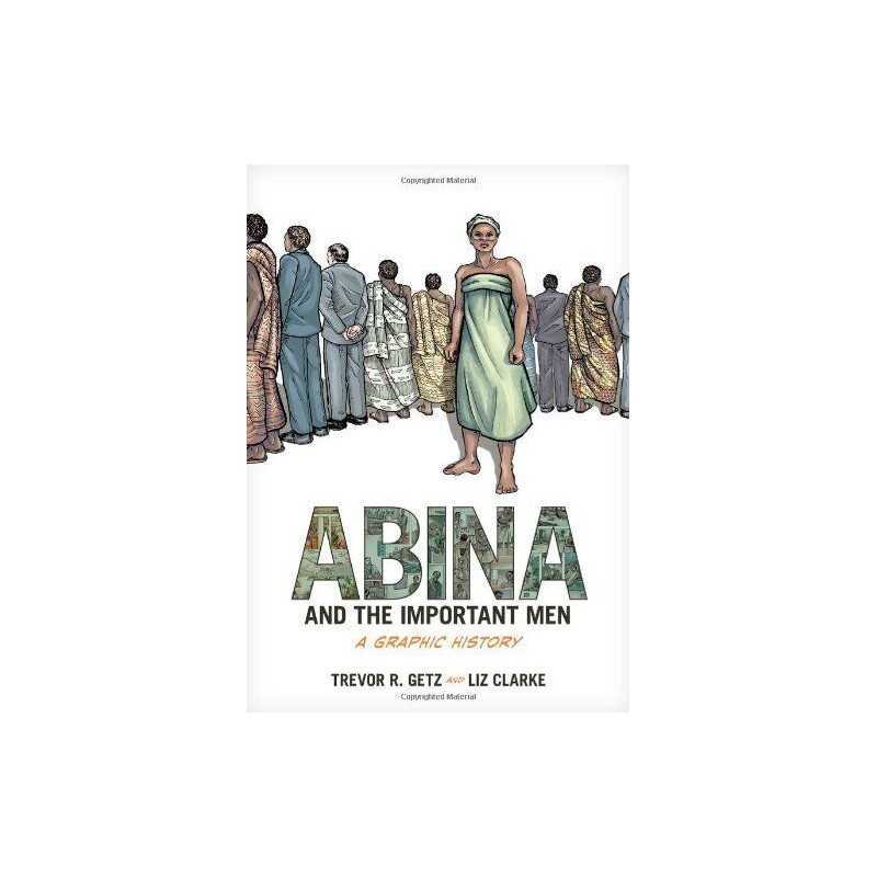 Abina and the Important Men: A Graphic ..., Clarke, Liz