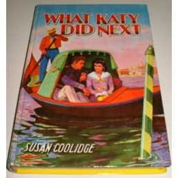 What Katy Did Next (Classic Reward S.) by Coolidge, Susan Hardback Book The