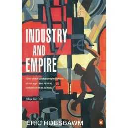 Industry and Empire: From 1750 to the Present Day by Hobsbawm, E J Paperback The