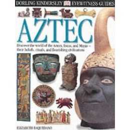 DK Eyewitness Guides: Aztec by Baquedano, Elizabeth Hardback Book  Fast