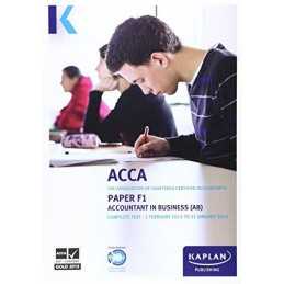 F1 Accountant in Business - Complete Text (Acca Complete... by Kaplan Publishing