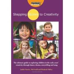 Stepping Stones to Creativity: The ..., Elizabeth Palfr
