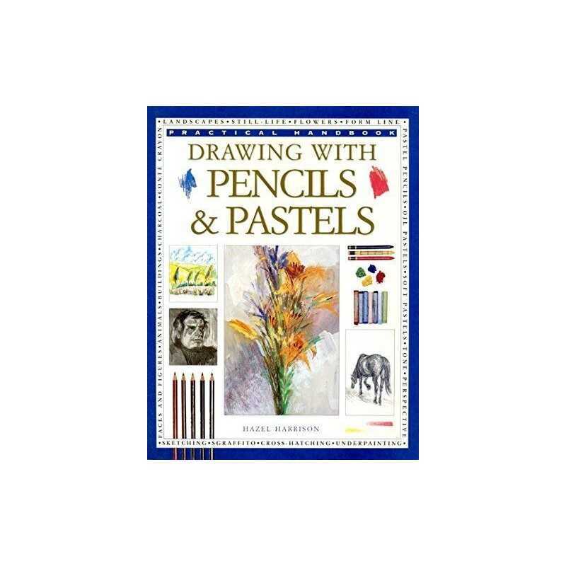 How to Draw with Pencils and Pastels (Practical ... by Harrison, Hazel Paperback