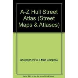 A-Z Hull Street Atlas (Street Maps & Atlase... by Geographers A-Z Map Paperback