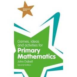 Games, Ideas and Activities for Primary Mathematics (Classroo... by Dabell, John