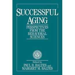 Successful Ageing: Perspectives fro..., Baltes, Paul B.