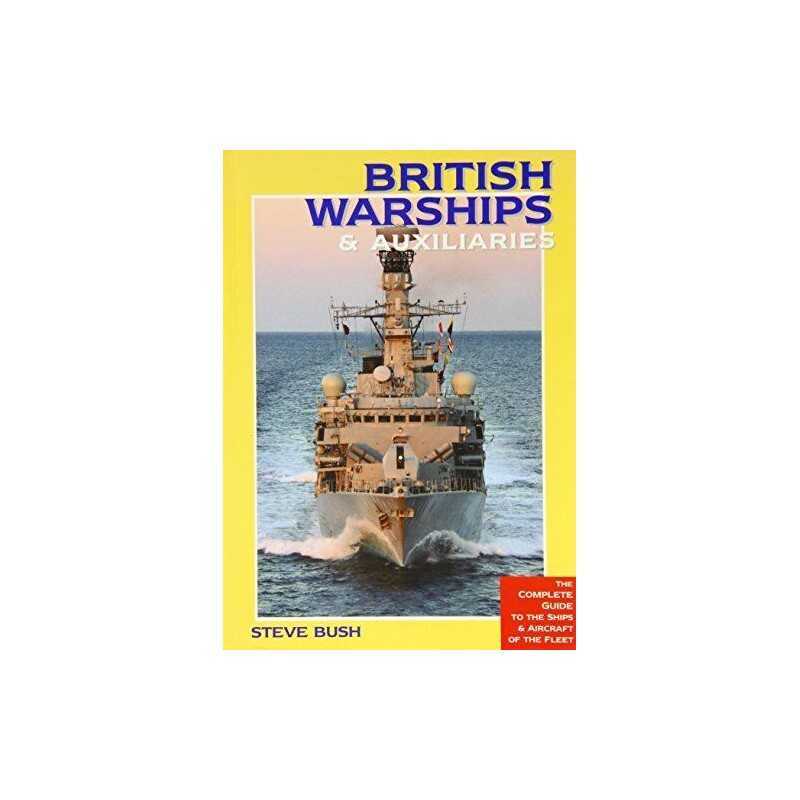 British Warships & Auxiliaries 2015/16 by Bush, Steve Book