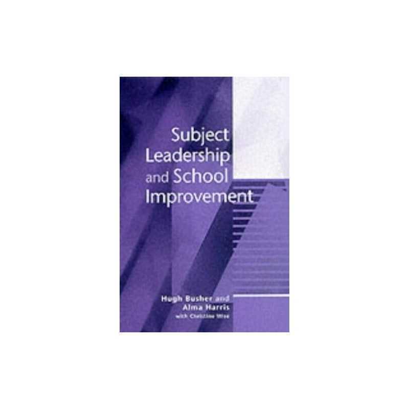 Subject Leadership and School Improveme..., Alma Harris