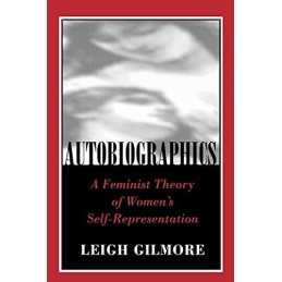 Autobiographics: Lessons from Six Sc..., Gilmore, Leigh