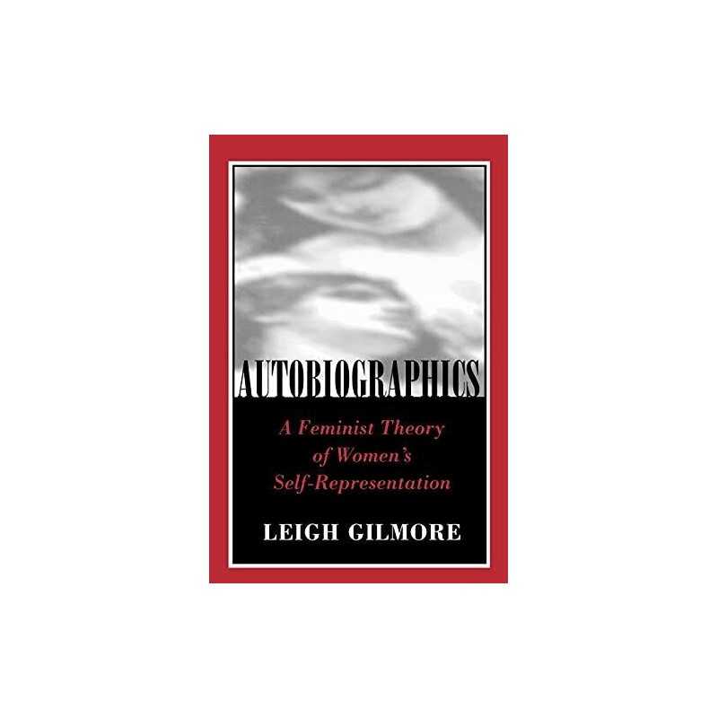 Autobiographics: Lessons from Six Sc..., Gilmore, Leigh