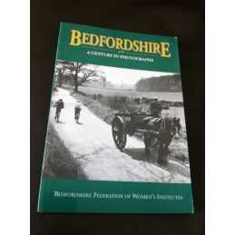 Bedfordshire: A Century in Photogra..., Bedfordshire Fe