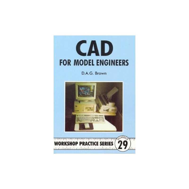 C.A.D for Model Engineers (Workshop Practice) by Brown, D.A.G. Paperback Book