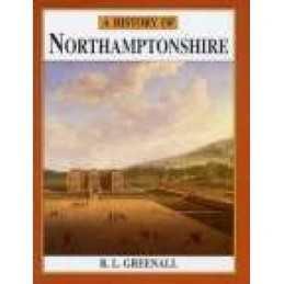 A History of Northamptonshire (Darwen County History) by Greenall, R L Hardback