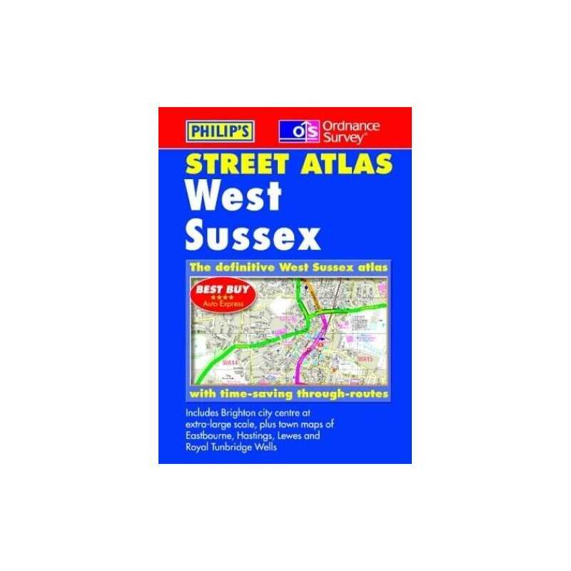 Ordnance Survey/Philips Street Atlas West Sussex Spiral bound Book