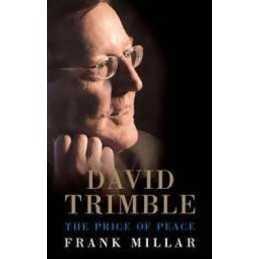 David Trimble: The Price of Peace by Millar, Frank Paperback Book  Fast
