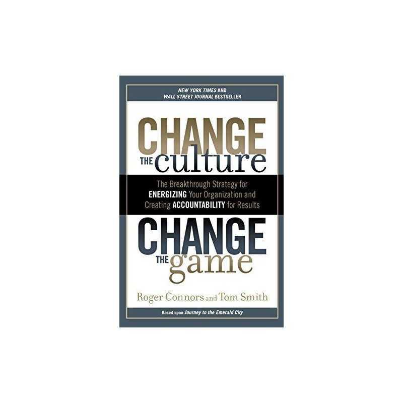 Change The Culture, Change The by Connors, Roger Book
