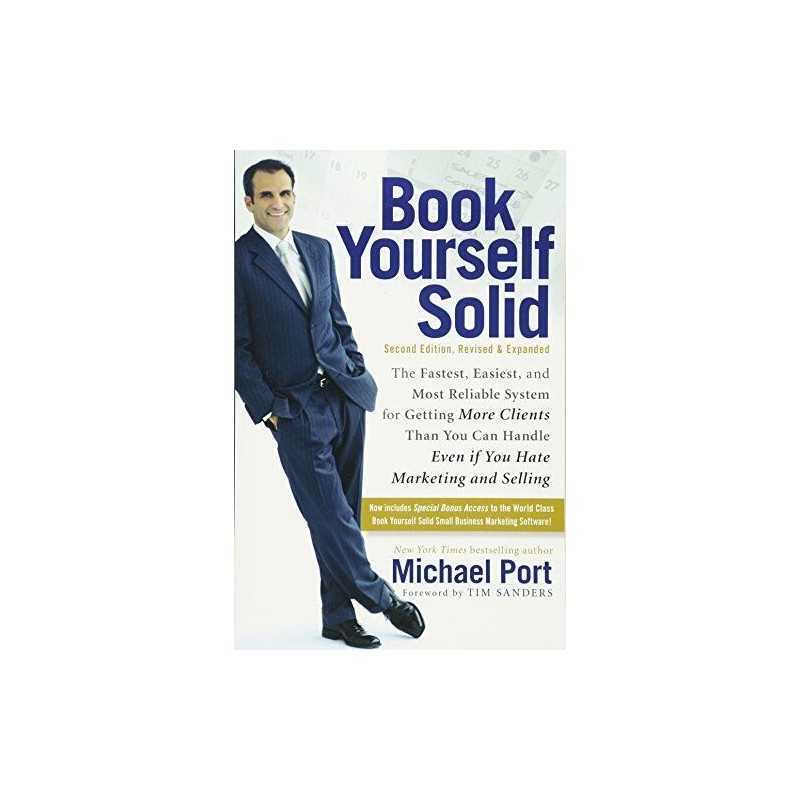 Book Yourself Solid: Second Edition, Revised & Exp... by Port, Michael Paperback