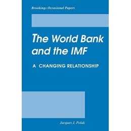 The World Bank and the IMF (Brookin..., Jacques J. Pola