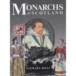Monarchs of Scotland by Ross, Stewart Paperback Book
