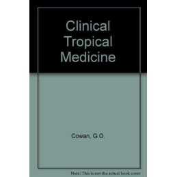Clinical Tropical Medicine, Heap, B.J.
