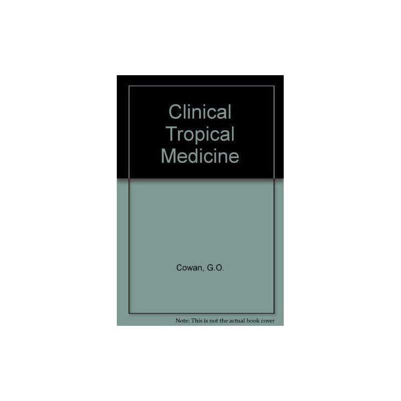 Clinical Tropical Medicine, Heap, B.J.