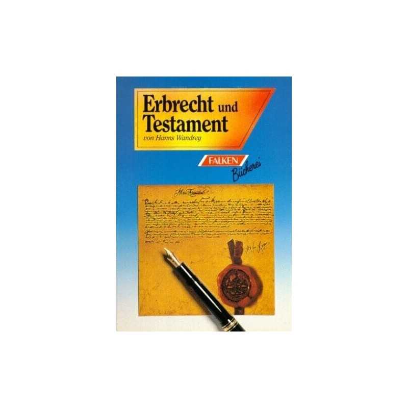 Erbrecht und Testament (Falken-Buch..., gunter-kunz-han