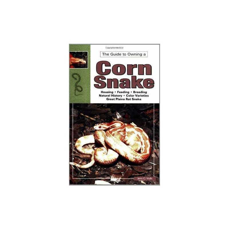 The Guide to Owning a Corn Snake (Herpetology ser... by Jerry G. Walls Paperback