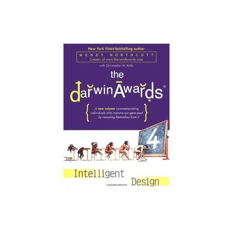 Intelligent Design (Darwin Awards (Dutton Numbered)) by Kelly, Christopher M.