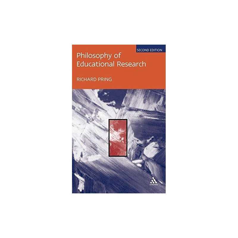 Philosophy of Educational Research: 2nd Edition by Pring, Richard Paperback The