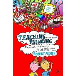 Teaching Thinking: Philosophical Enquiry in the Cl... by Robert Fisher Paperback