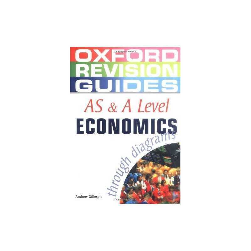AS and A Level Economics through Diagrams (Oxf... by Gillespie, Andrew Paperback