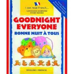Goodnight Everyone: Bonne Nuit a Tous (I Can Read Fr... by Morton, Lone Hardback
