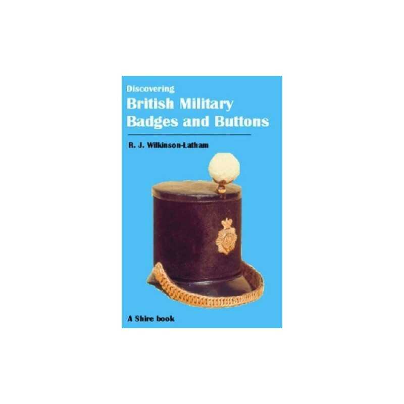 British Military Badges and Buttons (Discov... by Robert Wilkinson-Lat Paperback