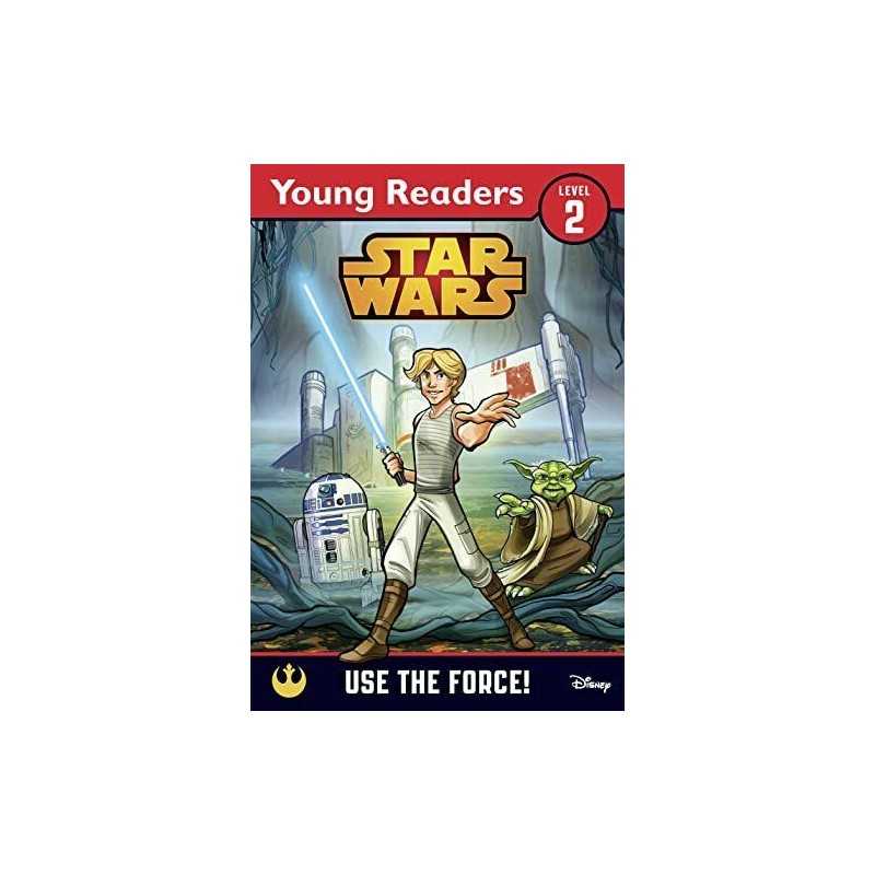 Star Wars: Use the Force!: Star Wars Young Readers by Lucasfilm Book