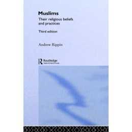 Muslims: Their Religious Beliefs and Practices (T... by Rippin, Andrew Paperback
