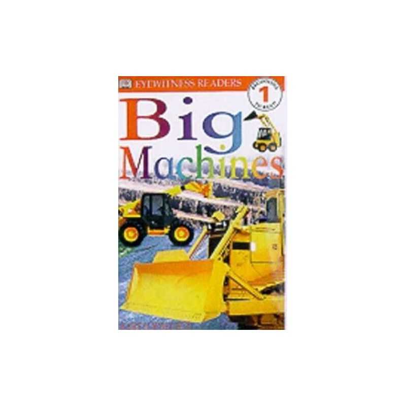 Big Machines (DK Readers Level 1) by Wallace, Karen Paperback Book