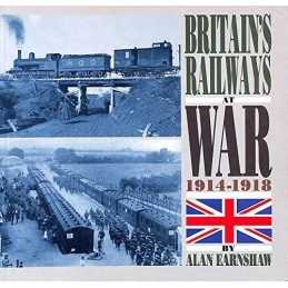 Britains Railways at War 1914-18 by Earnshaw, Alan Paperback Book