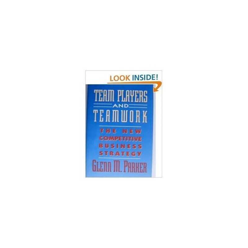 Team Players and Teamwork: The New Competitive B... by Parker, Glenn M. Hardback