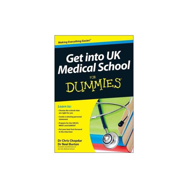 Get into UK Medical School For Dummies by Burton, Neel Book