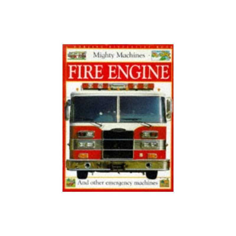 Mighty Machine: Fire Engine (Mighty Machines) by Bingham, Caroline Paperback The